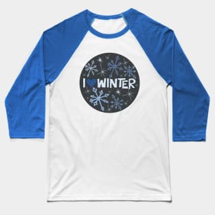 I Heart Winter Illustrated Text with snowflakes Baseball T-Shirt